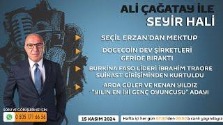 Ali Çağatay ile Seyir Hali (15.11.2024)