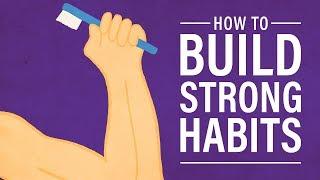 How to Build Strong Habits