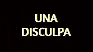Una disculpa