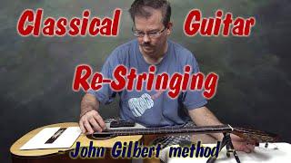 Classical Guitar Stringing Tutorial (Gilbert/Schramm method)