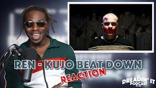 Ren - Kujo Beat Down | Reaction