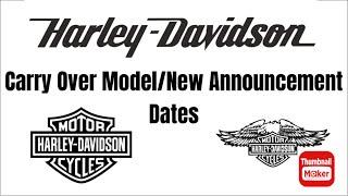 Harley Davidson Carry Over Models And New Announcement Dates