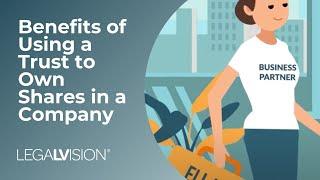 What is a Trust? | Benefits of Trust Ownership in a Company | LegalVision