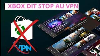 XBOX dis STOP au VPN