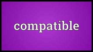 Compatible Meaning