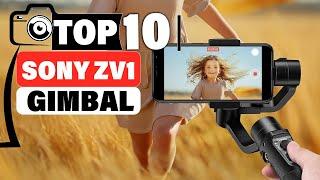 Top 10 Gimbals for Sony ZV1: Best Stabilizers for Smooth Footage!