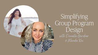 Simplifying Group Program Creation │Quiet Marketing conversation with Danielle Gardner + Mandie  Kai