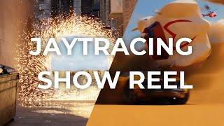 Show Reel - Jaytracing