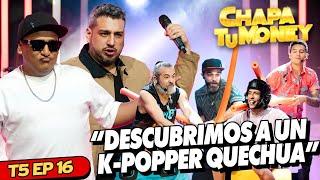 ¡DESCUBRIMOS A UN K-POPPER QUECHUA! - CHAPA TU MONEY