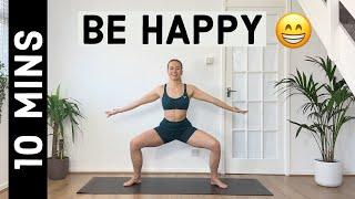 Be Happy Workout  | All standing workout (10 MIN)