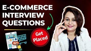 E-Commerce Interview Questions & Answers for Freshers & Experienced |E-Commerce Specialist Interview