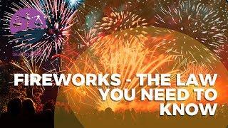 Fireworks, You and the Law - Community Legal Education