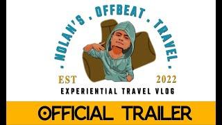 Nolan’s Offbeat Travel - Official Trailer