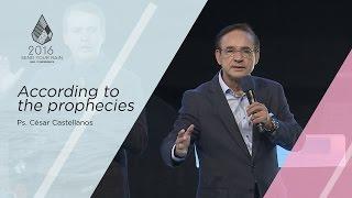 According to the prophecies - Ps. Cesar Castellanos