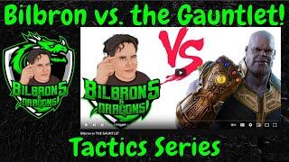 Bilbron vs the Gauntlet! Build and Tactics Review - Tactics Series - D&D 5e