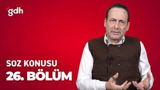 Söz Konusu 26. Bölüm - Rusya Suriye'de Kalacak Mı? İran Geri Döner Mi?