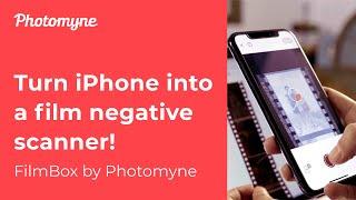 Turn iPhone into a Film Negative Scanner! FilmBox by Photomyne