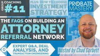 Ultimate Guide to Attorney Referrals |  Real Estate Pros Share Why Attorneys Send THEM Deals #11