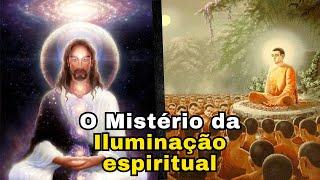 O que realmente é a Iluminação espiritual? - Religiões espiritualistas e ocultismo