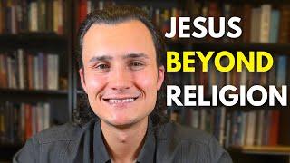 Finding Jesus Beyond Christianity: My Spiritual Journey