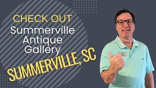 Summerville Antique Gallery | Things to do in Summerville, SC | Antique Mall | Moving to SC