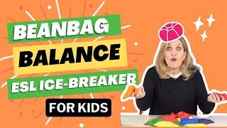 Fun Beanbag ESL Icebreaker for Kids: Kick Off Your Lessons with an Interactive Warm-up Drama Game