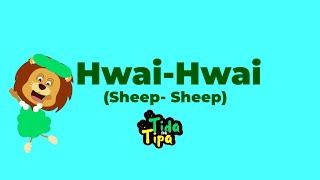 Hwai-Hwai (Sheep-Sheep)- Tida naTipa-Zimbabwe Shona Nursery Rhyme