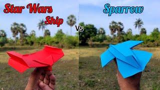 Star Wars Ship vs Sparrow Flying Paper Aircrafts Comparison and Making