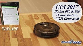 CES 2017 | iRobot Roomba 980 WiFi  Robot Demonstration | 900 Series Robotic Vacuum | Smart Review