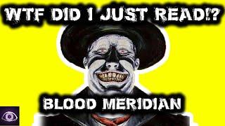 Blood Meridian Explained