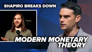 Ben Shapiro Breaks Down Modern Monetary Theory