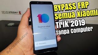 Bypass Xiaomi Android 8.1 Oreo 2019 Frp Remove Google Account Without Oem (All Xiaomi Devices)