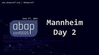 ABAPConf 2025 Day 2 Mannheim