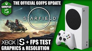 Starfield: 60FPS Update - Xbox Series S Gameplay + FPS Test