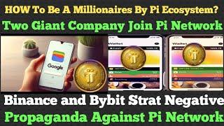 Be A Millionaires By Pi Ecosystem | Pi Network New update| Binance & Bybit New Propaganda