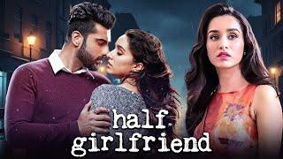 Half Girlfriend - Bollywood Romantic Drama Movie | Arjun Kapoor, Shraddha Kapoor | Full Movie 4K