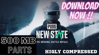 Download New State Mobile Latest update | Highly Compressed for Android | 2023 in 500Mb Parts