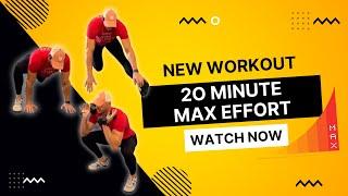 20 Minute Max Effort Workout