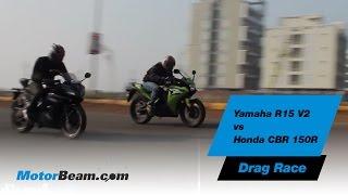 Yamaha R15 V2 vs Honda CBR150R - Drag Race | MotorBeam