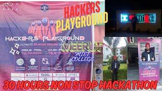 Hackers Playground - 30 Hours Non-Stop Hackathon Miet College Meerut #vlog #video #hackathon #edit