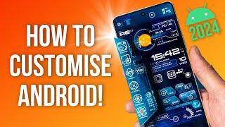 How To Fully Customise Android 2024! ( Best Launchers )