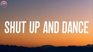 WALK THE MOON - Shut Up and Dance (Lyrics)