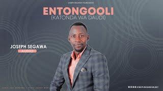 Entongooli(Katonda Wa Daudi) - Joseph Segawa(Audio)