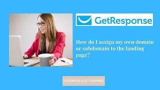 How do I assign my own domain or subdomain to the landing page? #getresponse #marketing #business