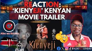 Reaction to the Trailer of Kenyan movie 'Kienyeji'