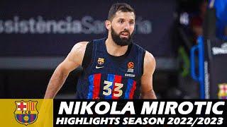 Nikola MIROTIC • Highlights Season 2022/2023 • FC Barcelona