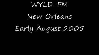 WYLD-FM New Orleans Early August 2005.wmv