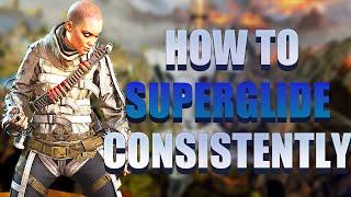 How to CONSISTENTLY Super Glide