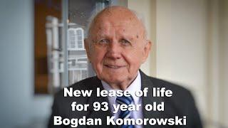 New lease of life for 93 year old Bogdan Komorowski