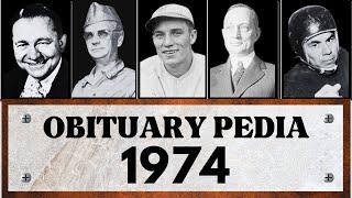 Famous Celebrities and People We Lost in 1974 - Obituary in 1974
